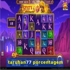 taruhan77 porcentagem